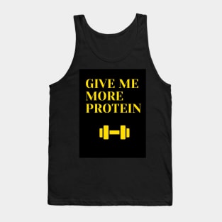 i need more protein Tank Top